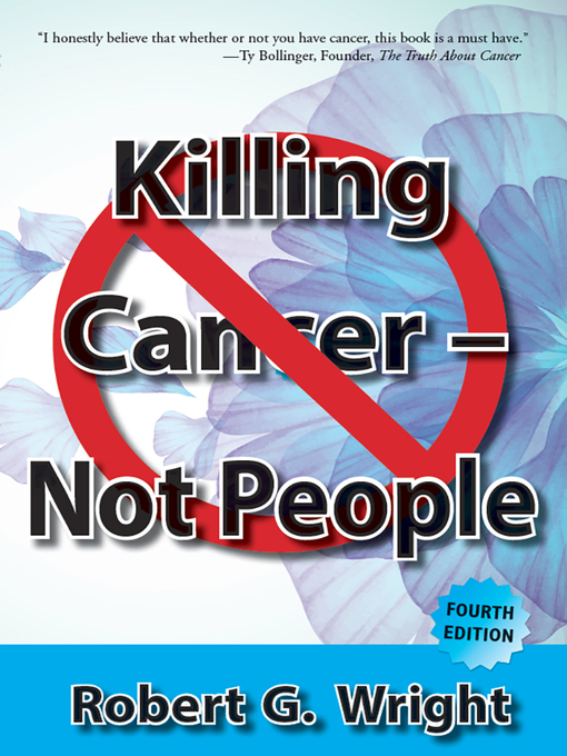 Title details for Killing Cancer--Not People by Robert G. Wright - Wait list